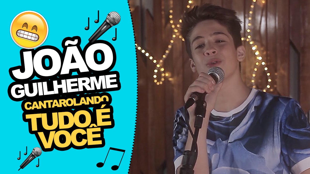 João Guilherme - Cantarolando 
