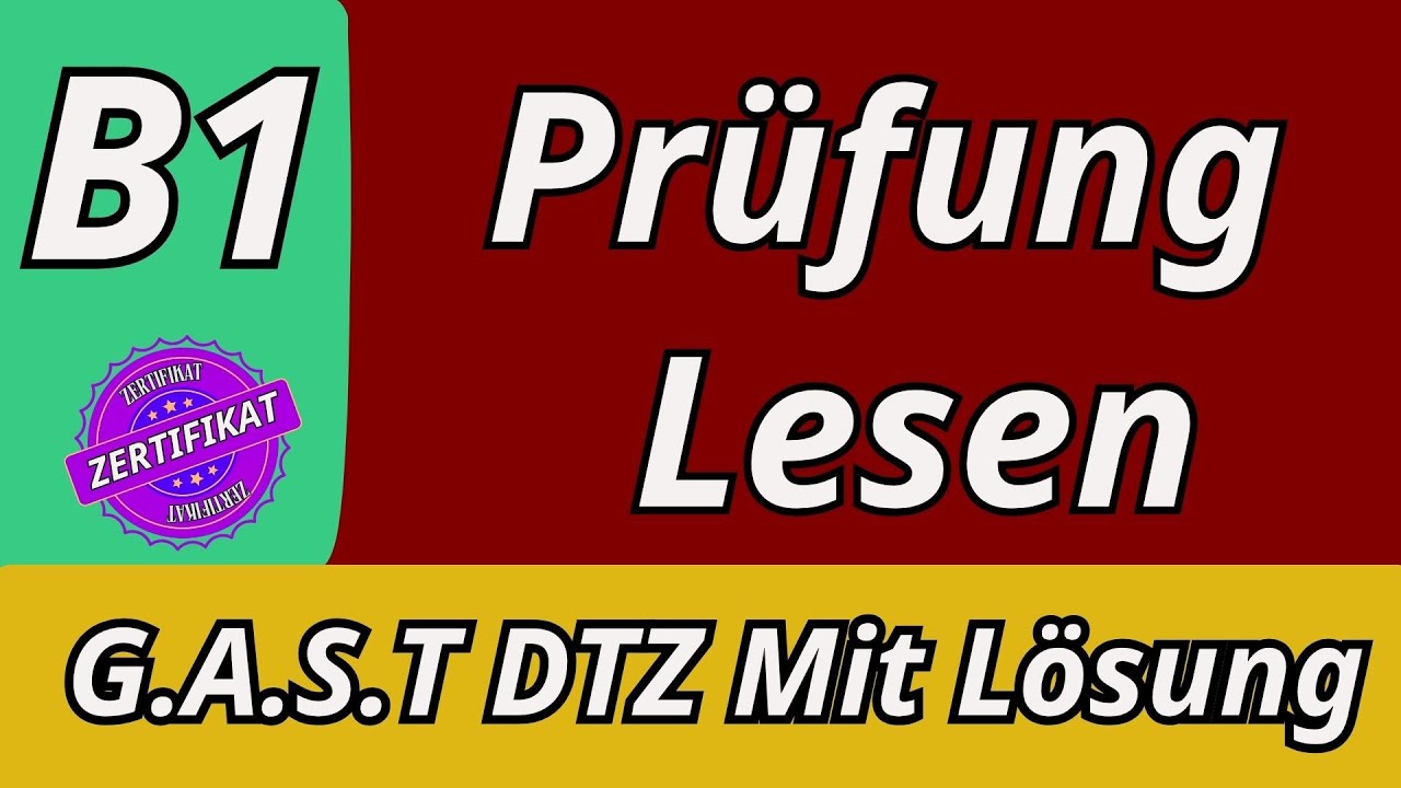 G.A.S.T | B1 Prüfung  | Lesen Übungssatz mit Lösungen | G.A.S.T DTZ 2025 TEST