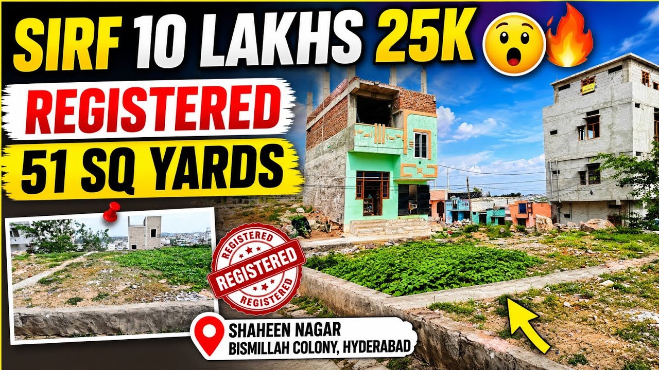 🔥 Sirf ₹10 Lakhs 25K 😱 | Registered 51 SQ Yards Plot for Sale | Shaheen Nagar Bismillah Colony Hyd 