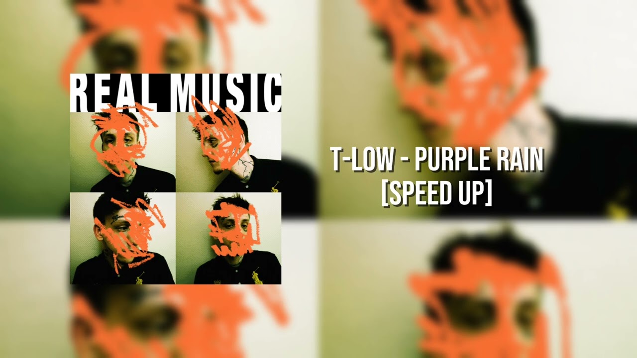 t-low - PURPLE RAIN [SPEED UP]