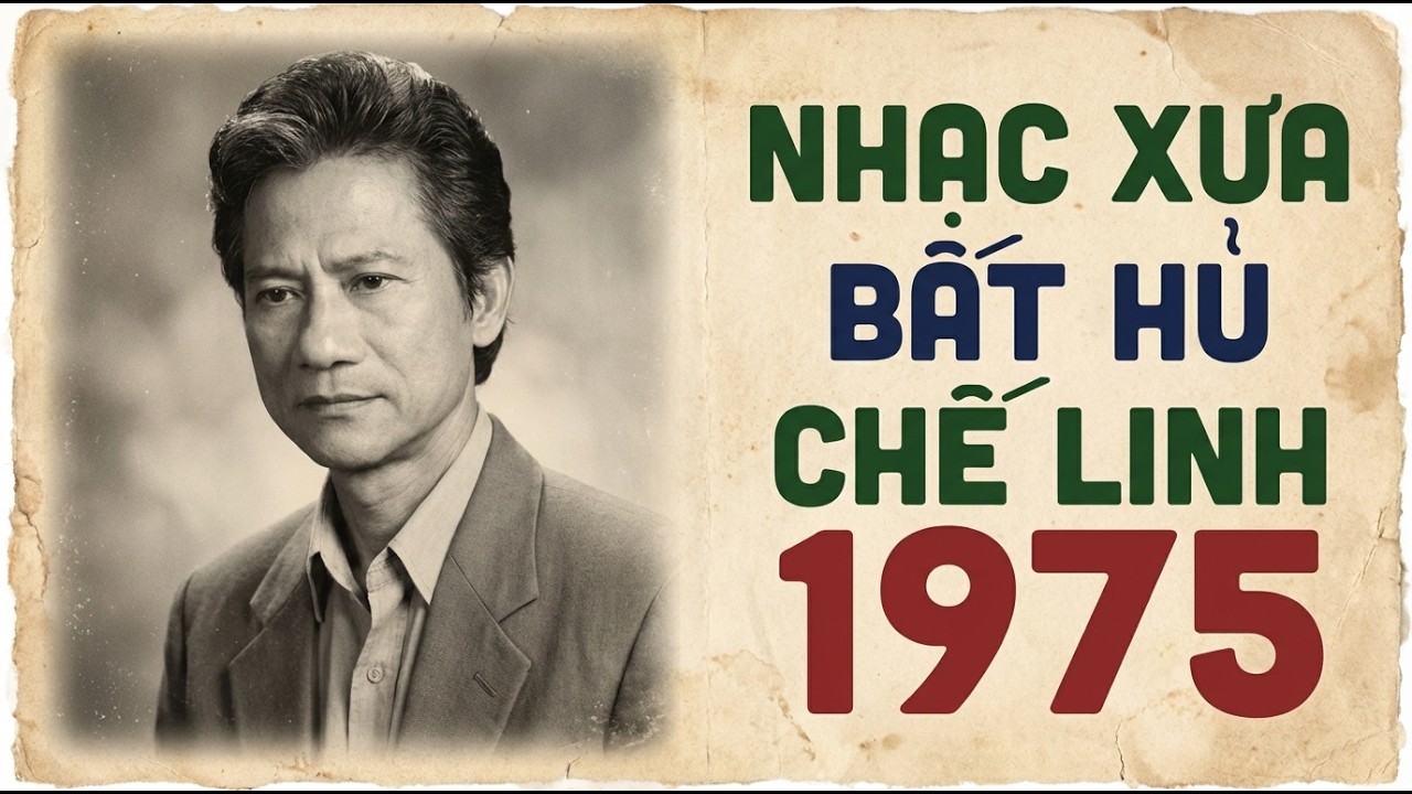 CHẾ LINH TRƯỚC 1975 - NHẠC XƯA VÔ GIÁ ĐỂ ĐỜI - LK Đoạn Cuối Tình Yêu, Đêm Buồn Phố Thị