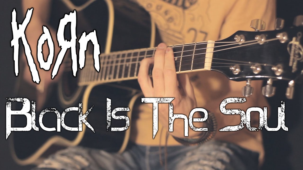 Korn - Black Is The Soul (acoustic guitar / bass / vocal cover by Dmitry Klimov)