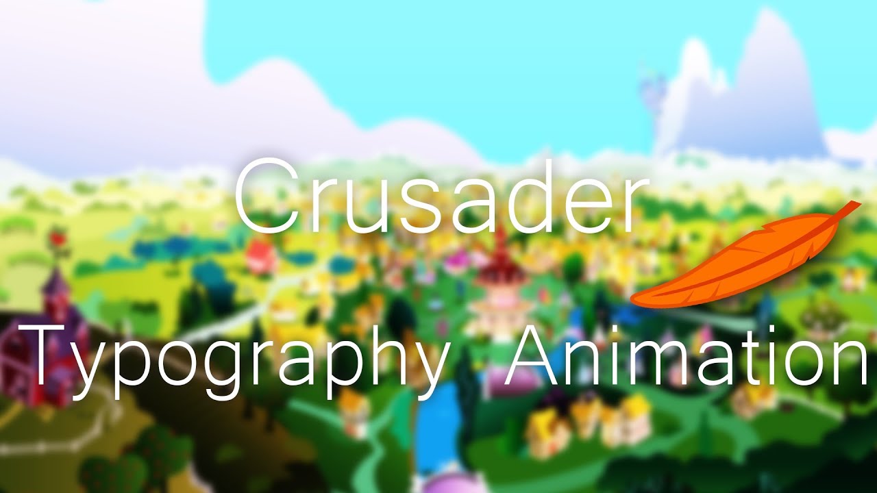 Crusader - Typography Animation