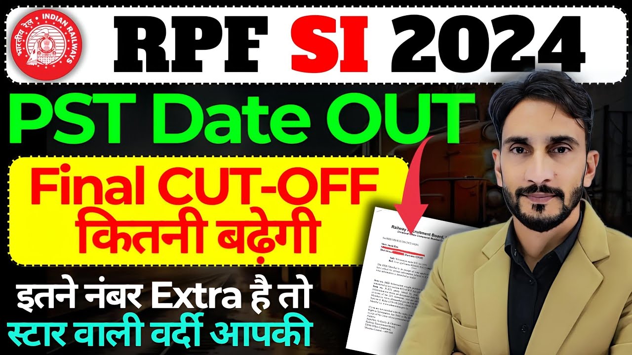 RPF SI Physical Notice OUT🥳| Final CUT-OFF कितनी 🔥| RPF SI Final CUT-OFF 2024✅️