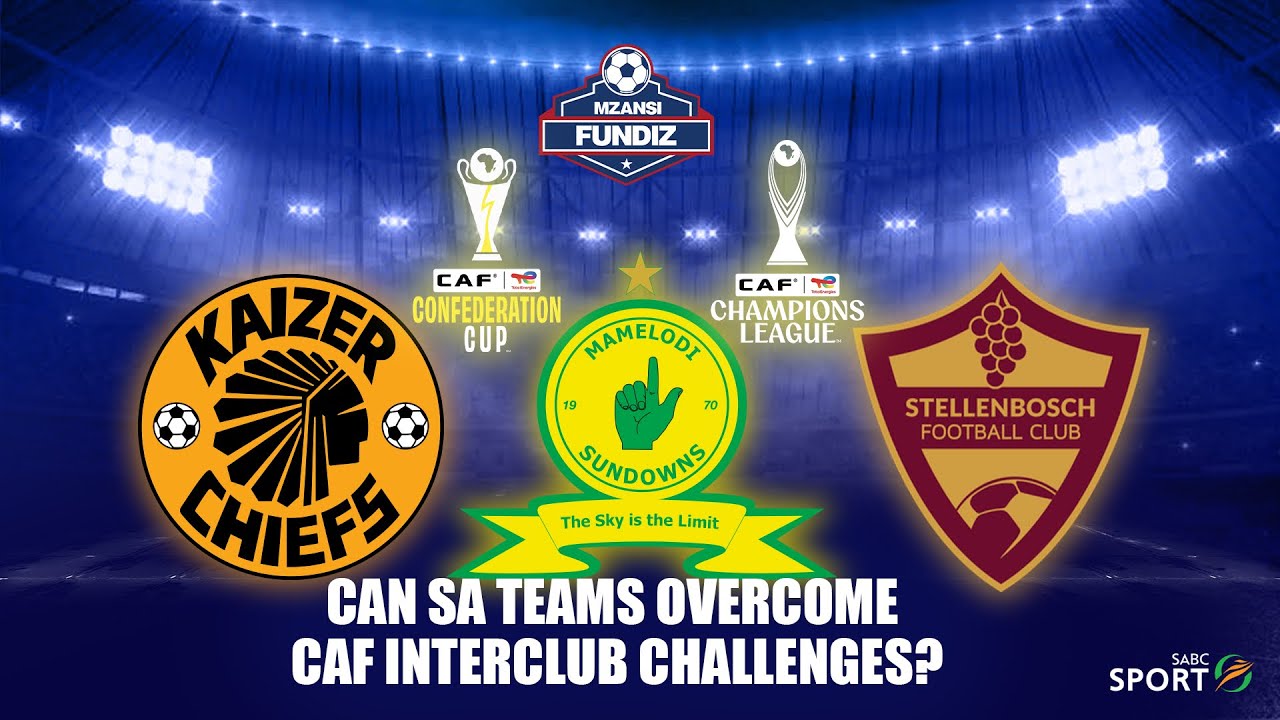 MF S2E44 Part 3, Can SA Teams Overcome: Caf Interclub Challenges?