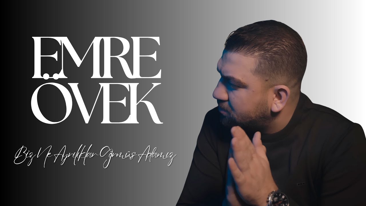 Emre Övek Biz Ne Ayrılıklar Görmüş Adamız (İbrahim Tatlıses Cover )