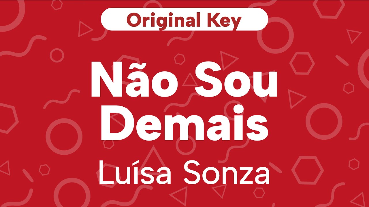 Karaoke Não Sou Demais - Luísa Sonza | Original Key (Cover)
