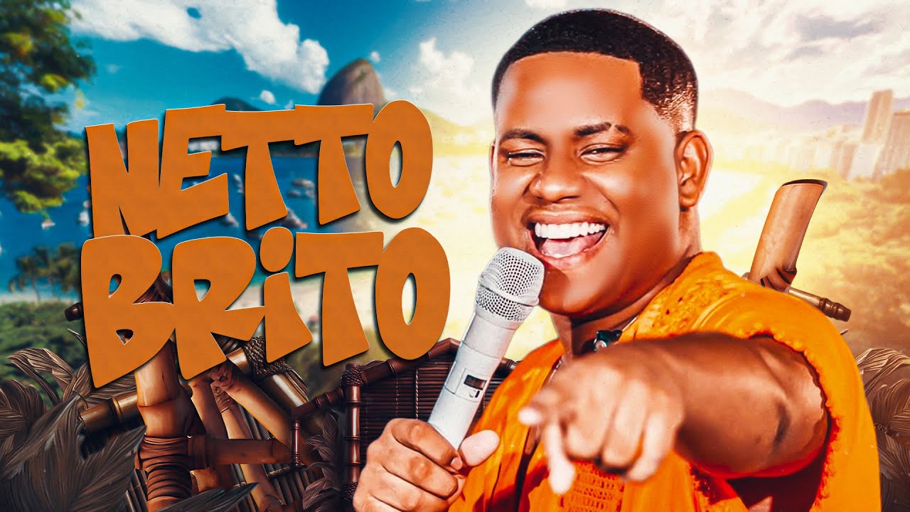 NETTO BRITO 2025 - REPERTÓRIO NOVO - MÚSICAS NOVAS - JULHO 2025