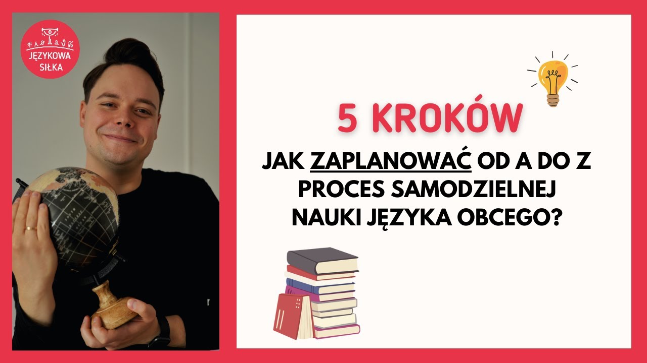 Jak Zaplanować od A do Z Proces SAMODZIELNEJ Nauki Języka Obcego? | Wyzwanie Językowej Siłki 1/3 🏆