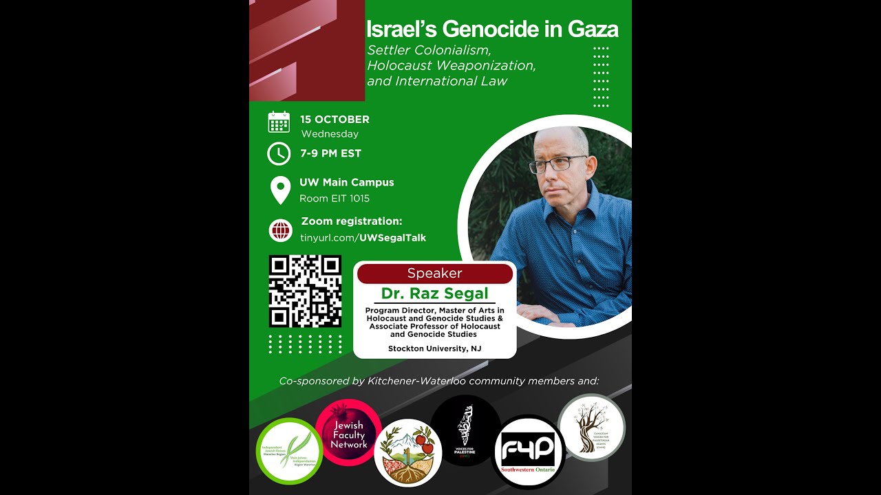 Israel's Genocide in Gaza Settler Colonialism, Holocaust Weaponization & Int'l Law, Dr. Raz Segal.