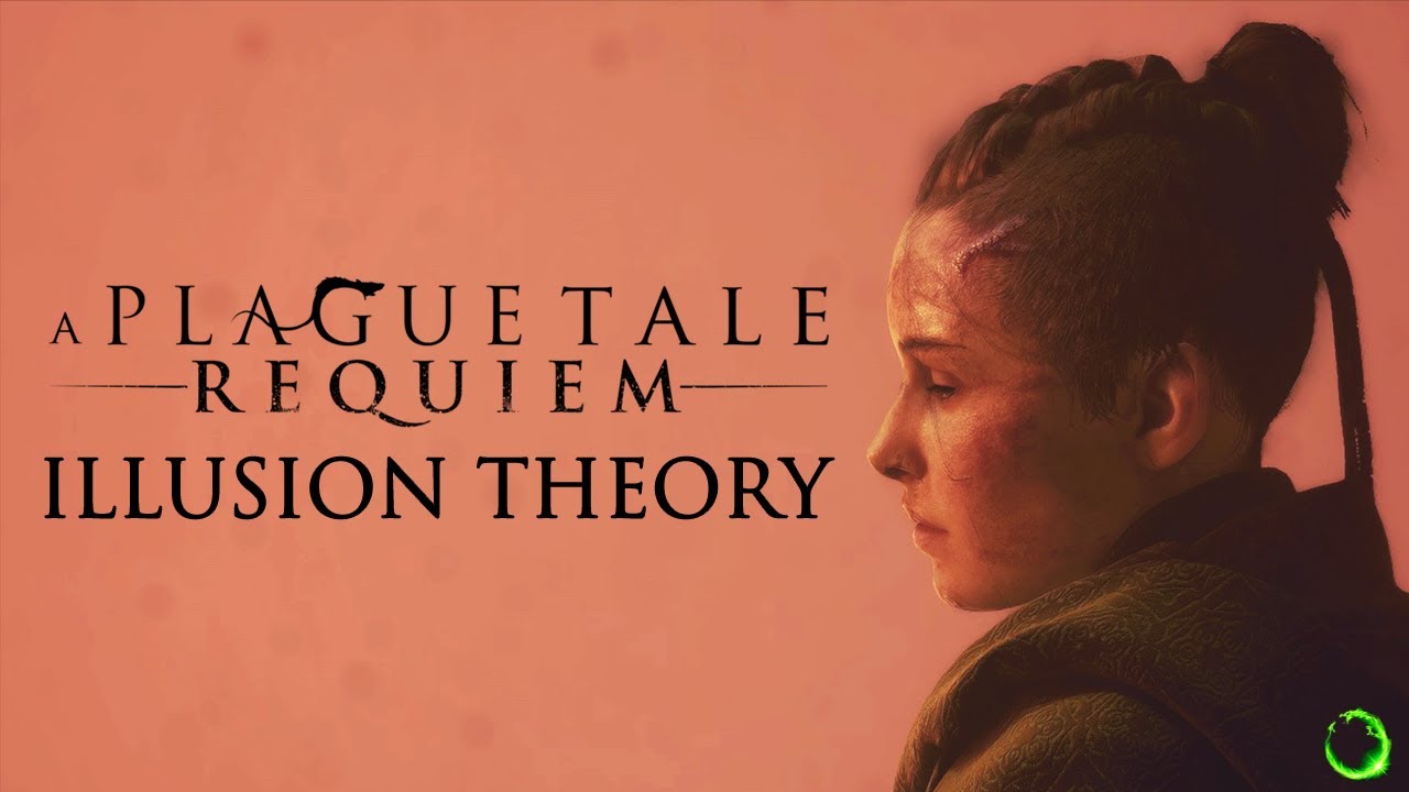 A Plague Tale Requiem: Illusion Theory