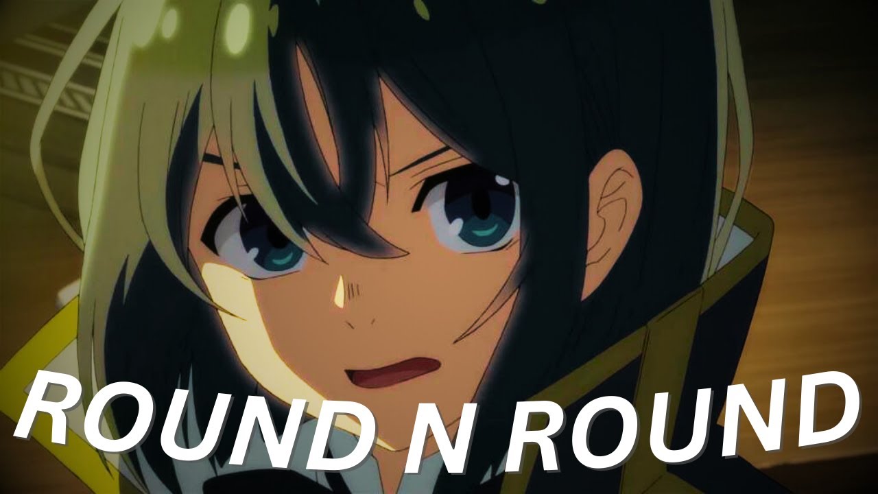 As a Reincarnated Aristocrat, I'll Use My Appraisal Skill to Rise in the World「 AMV」Round n' Round