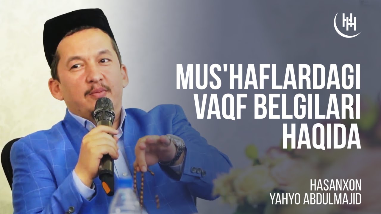 Mus'haflardagi vaqf belgilari haqida - Hasanxon Yahyo Abdulmajid I Ҳасанхон Яҳё Абдулмажид
