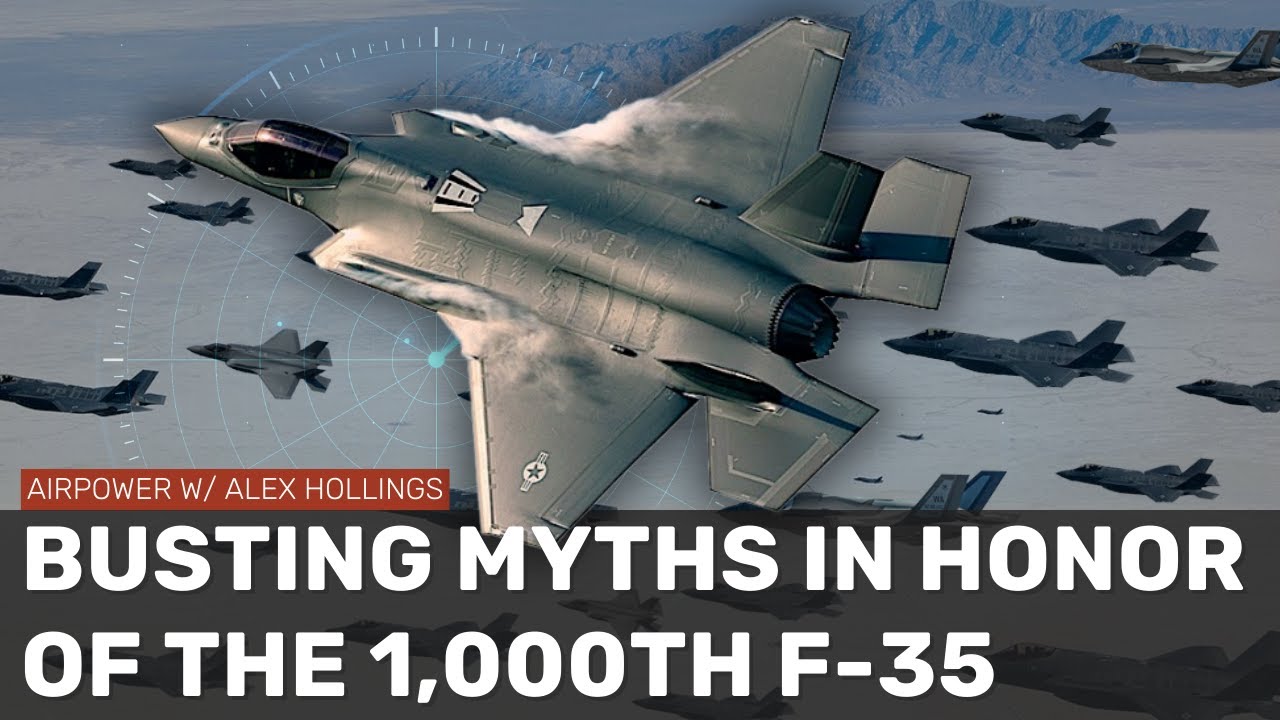 Lockheed Martin has built 1,000 F-35s (so let's bust some myths)