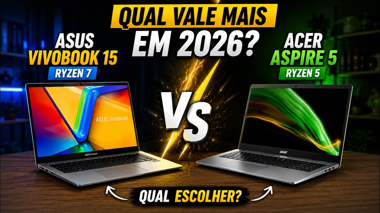 Comparei dois NOTEBOOKS para ESTUDO e TRABALHO em 2026! Qual MELHOR? ASPIRE 5 VS VIVOBOOK 15.