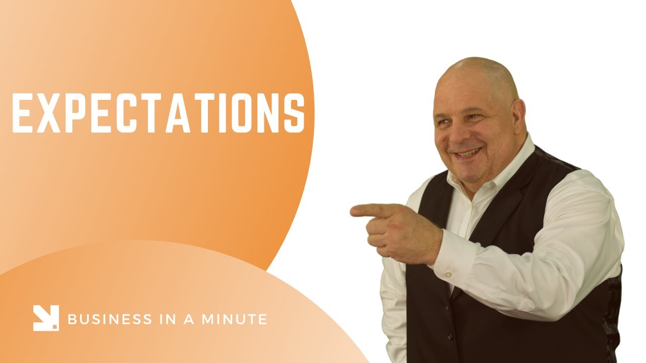 Business in a Minute: Expectations