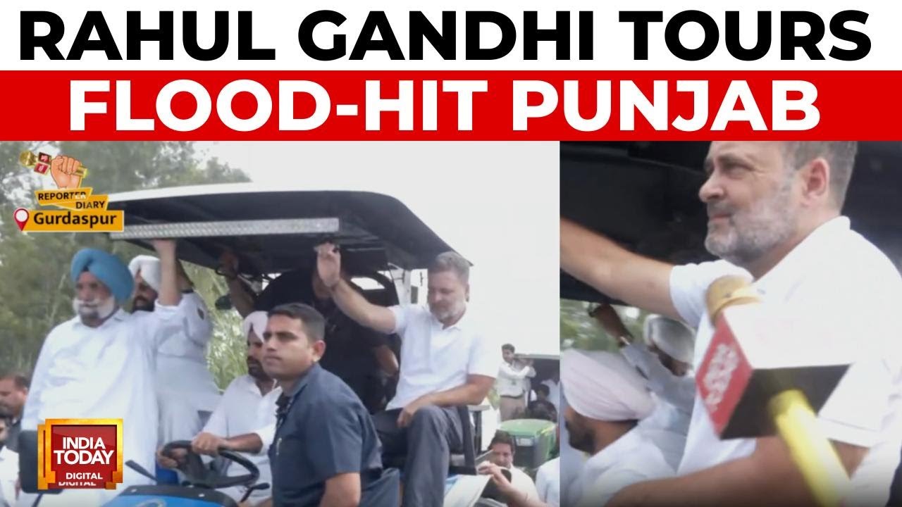 Rahul Gandhi On Tractor, Surveys Flood-Ravaged Gurdaspur In Punjab | India Today News