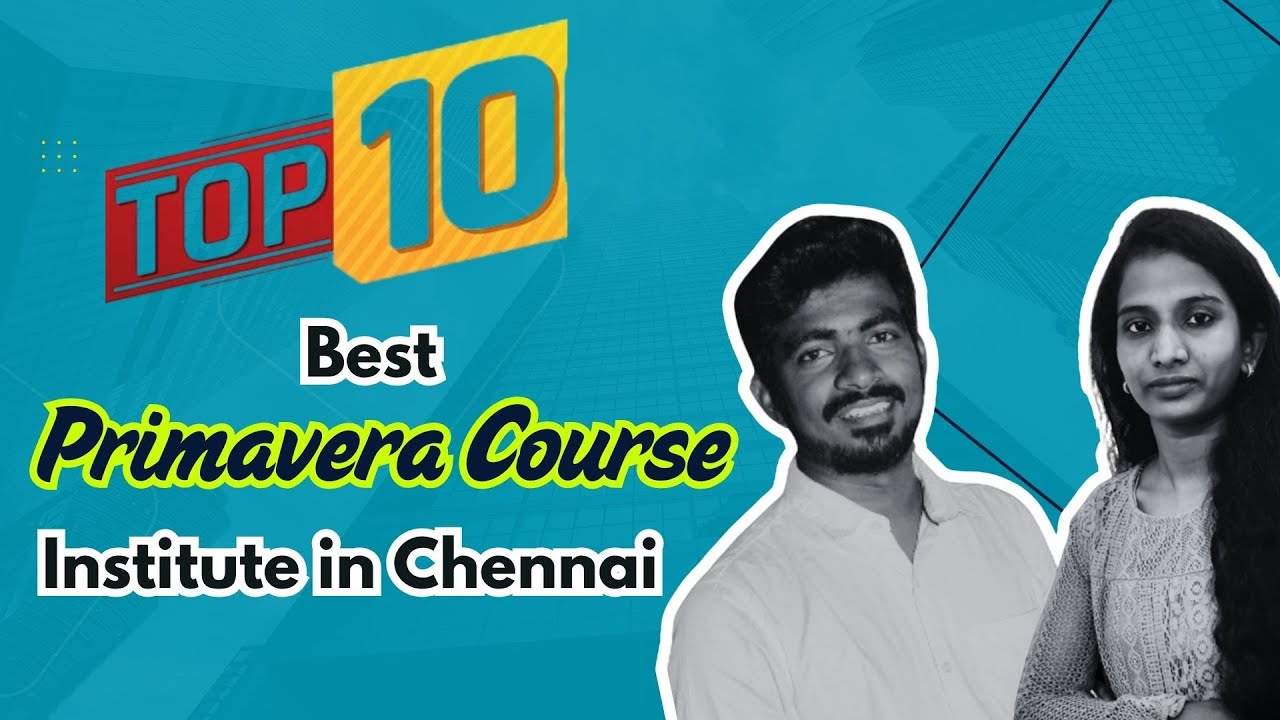 Best Primavera Training Institute in Chennai 2025 | Primavera Course Chennai