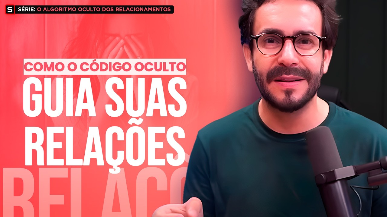 As Forças Invisíveis: Como o Código Oculto Guia Suas Relações |  MNA #001