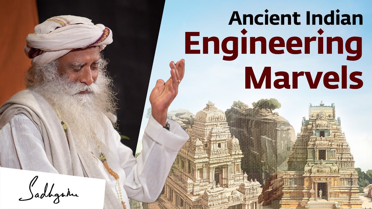 Ancient Indian Engineering Marvels – Sadhguru #EngineersDay