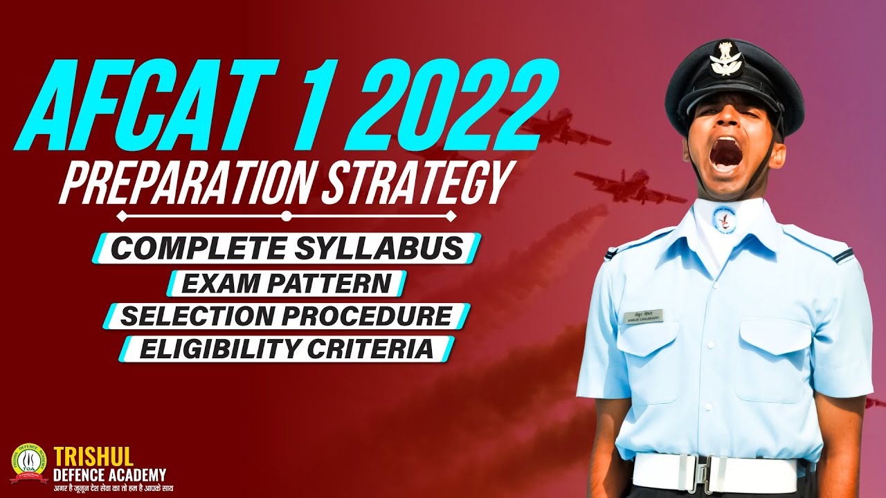 AFCAT 1 2022 Preparation Strategy And Tips | Complete Syllabus | Exam Pattern | Selection Procedure