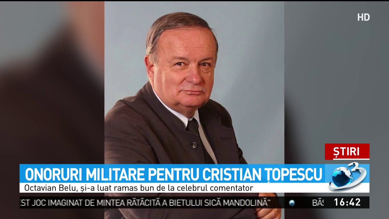 Cristian Țopescu, condus pe ultimul drum cu onoruri militare