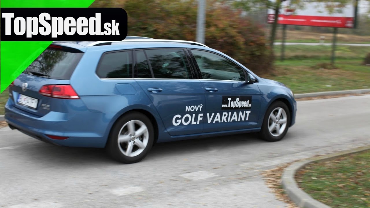 Test VW Golf 7 Variant 2.0 TDI DSG Bluemotion HIGHLINE TopSpeed.sk