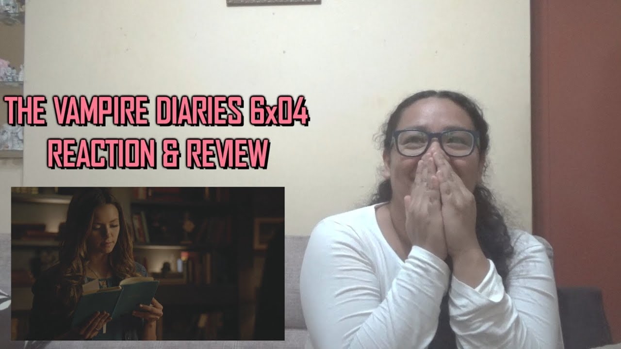 The Vampire Diaries 6x04 REACTION & REVIEW 