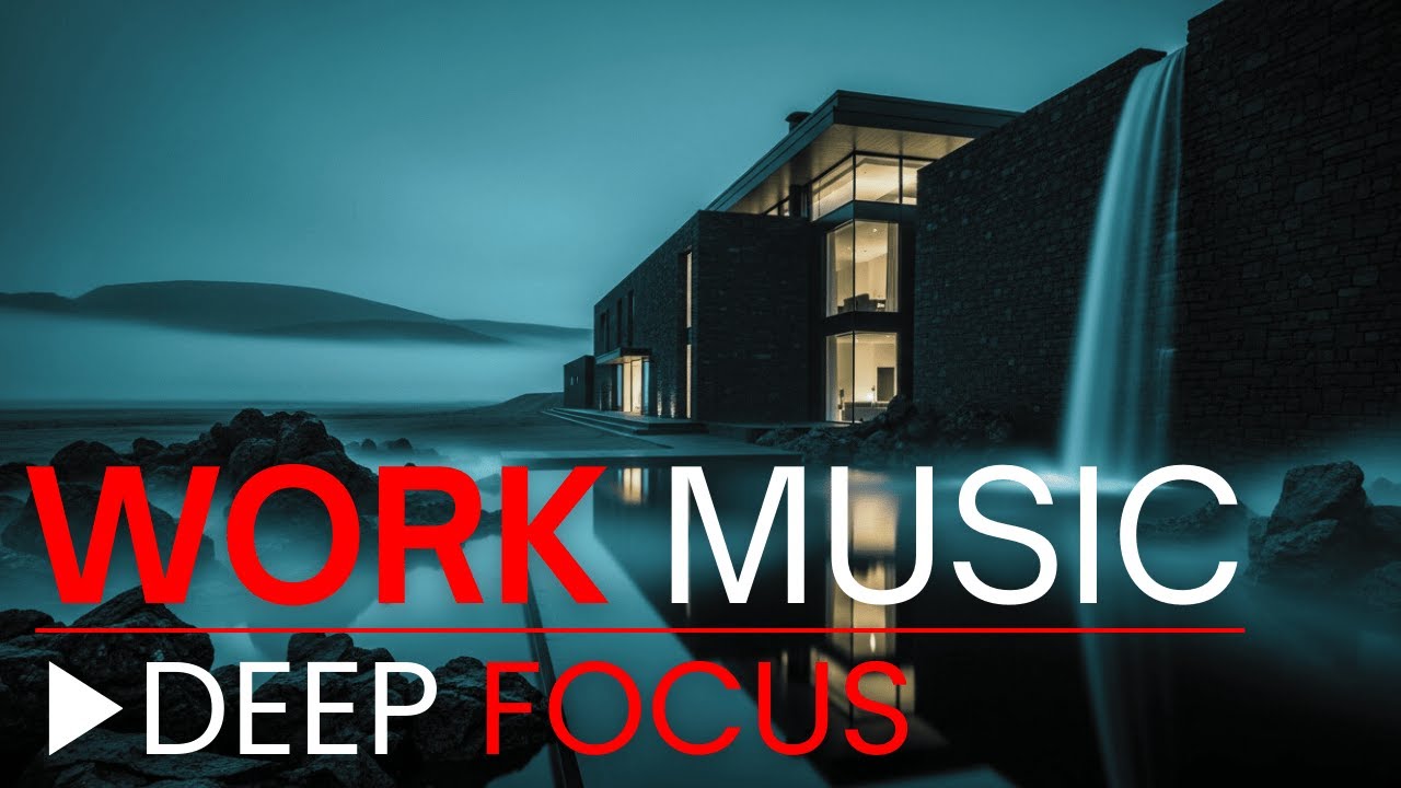 Deep Focus Work Music — Boost Productivity & Relieve Stress Instantly