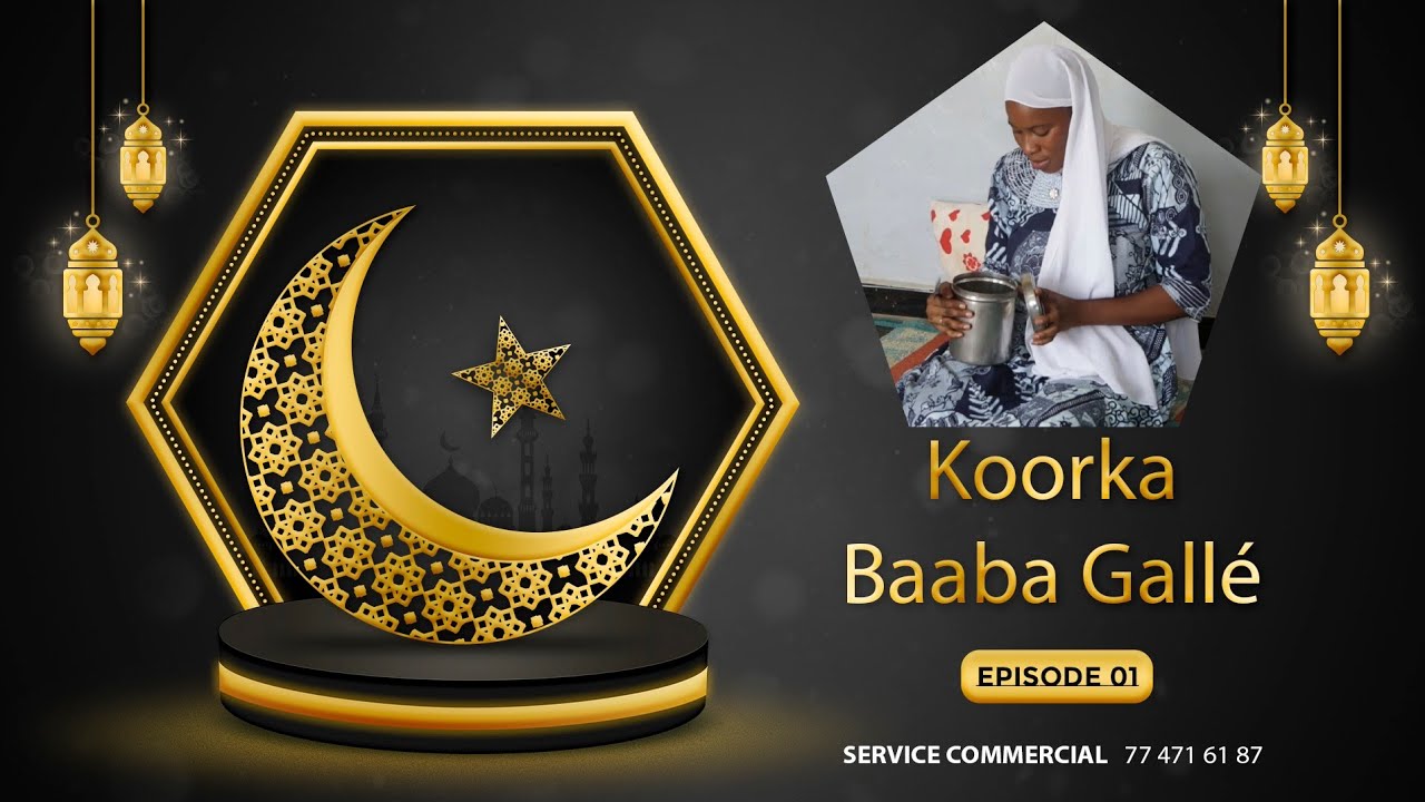 KOORKA-BAABA GALLE Episode 01