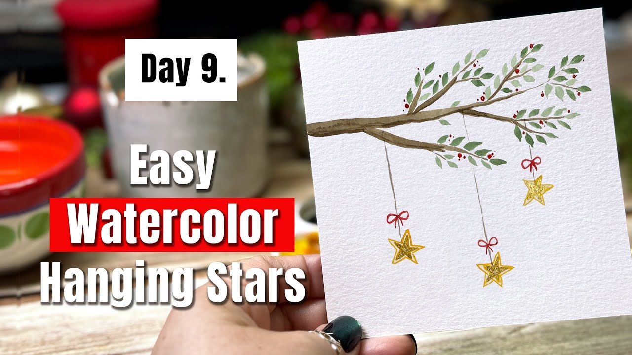 Day 9 ✨ Easy Watercolor Hanging Stars | Tiny Details + Holiday Branch | 14 Days of Watercolor Joy