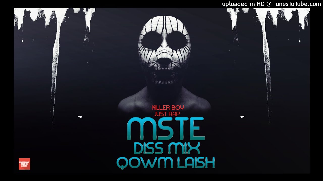QOWM LAISH -  مكس دسات -MSTE