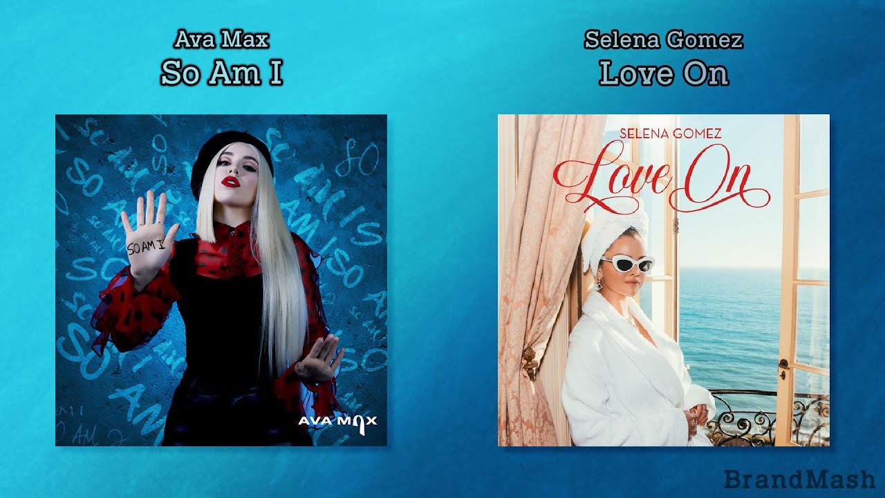 Ava Max & Selena Gomez - So Am I / Love On (Mashup)