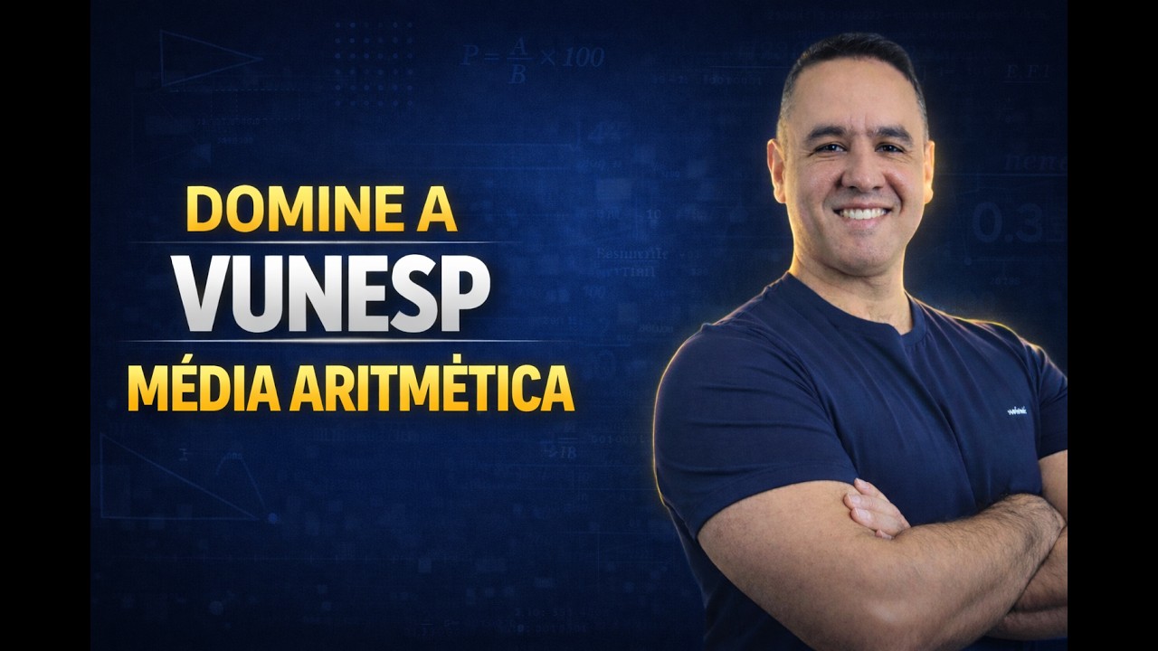 Matemática VUNESP 2026 | Média Aritmética | Dominando a Vunesp