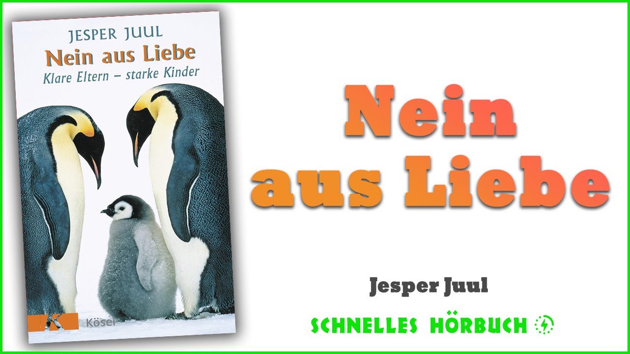 Wie setze ich liebevoll Grenzen? | Nein aus Liebe Hörbuch-Zusammenfassung (Jesper Juul)