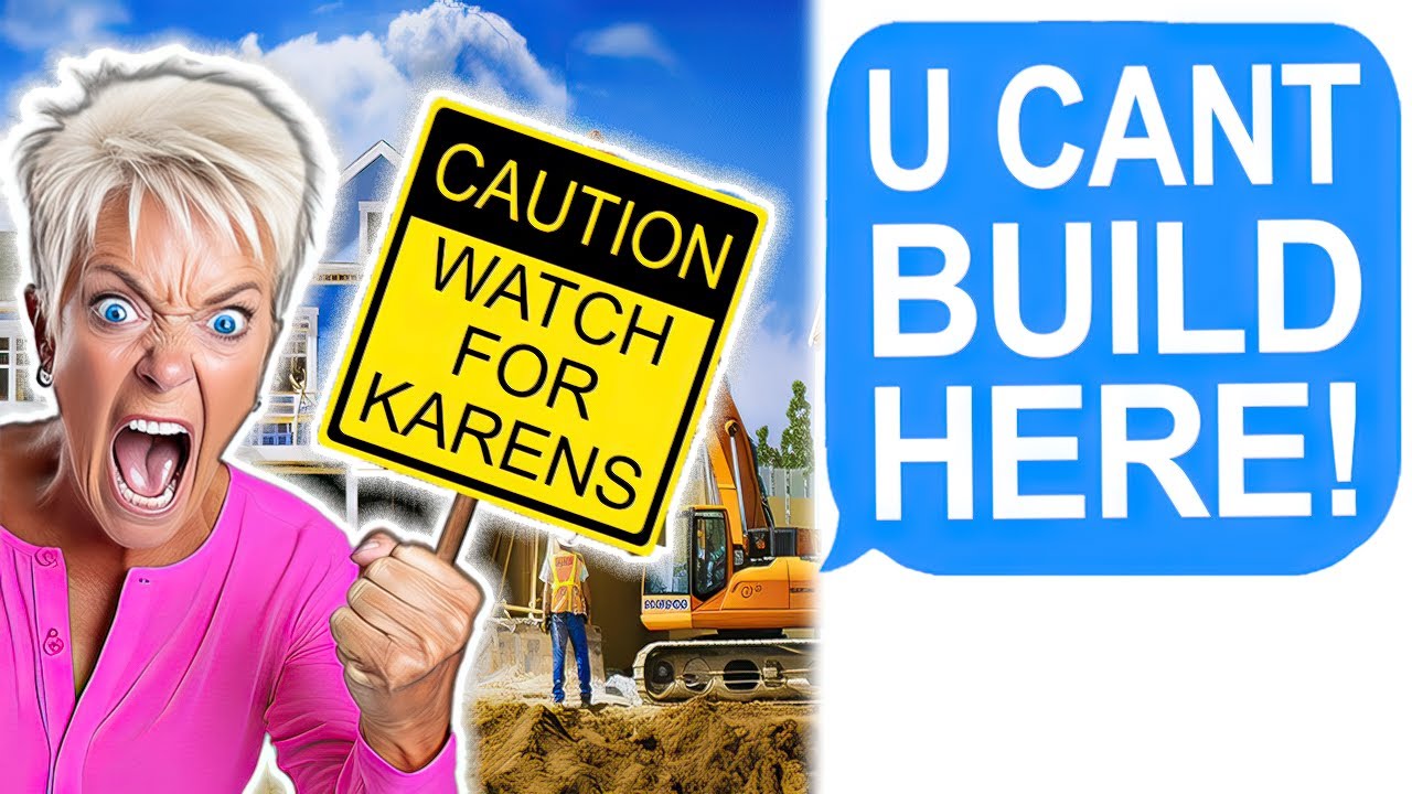 Reddit Stories | My Neighbor Demands I Cancel Construction! | 3 Hour Karen Marathon