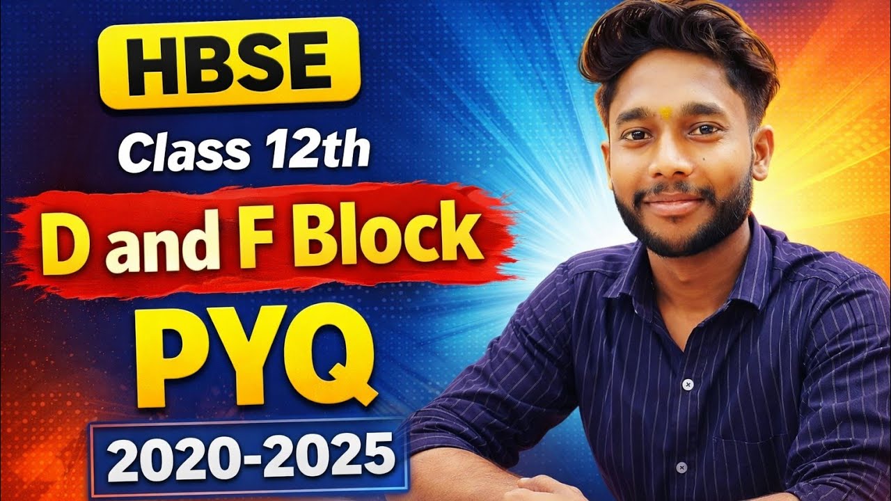 D & F- Block PYQs | 20+ PYQs | HBSE Chemistry PYQ | Class 12th Chemistry | Shivam sir #chemistrypyq