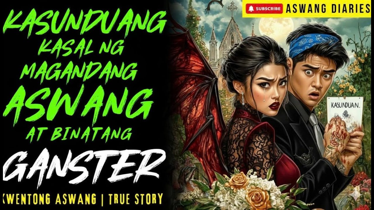 KASUNDUANG KASAL NG MAGANDANG ASWANG AT BINATANG GANGSTER - Kwentong Aswang - True Story