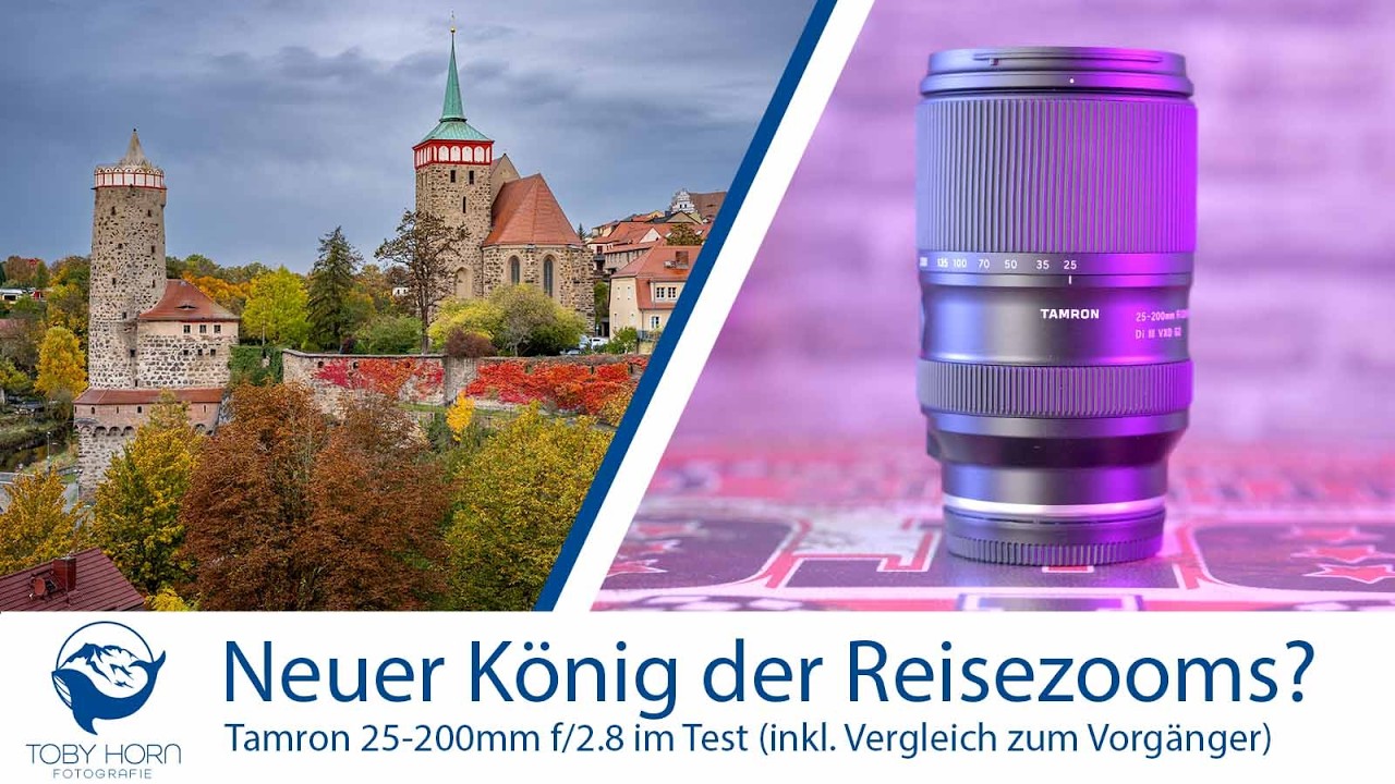 Neuer König der Reisezooms? - Tamron 25-200mm f/2.8-5.6 | Review [Deutsch]