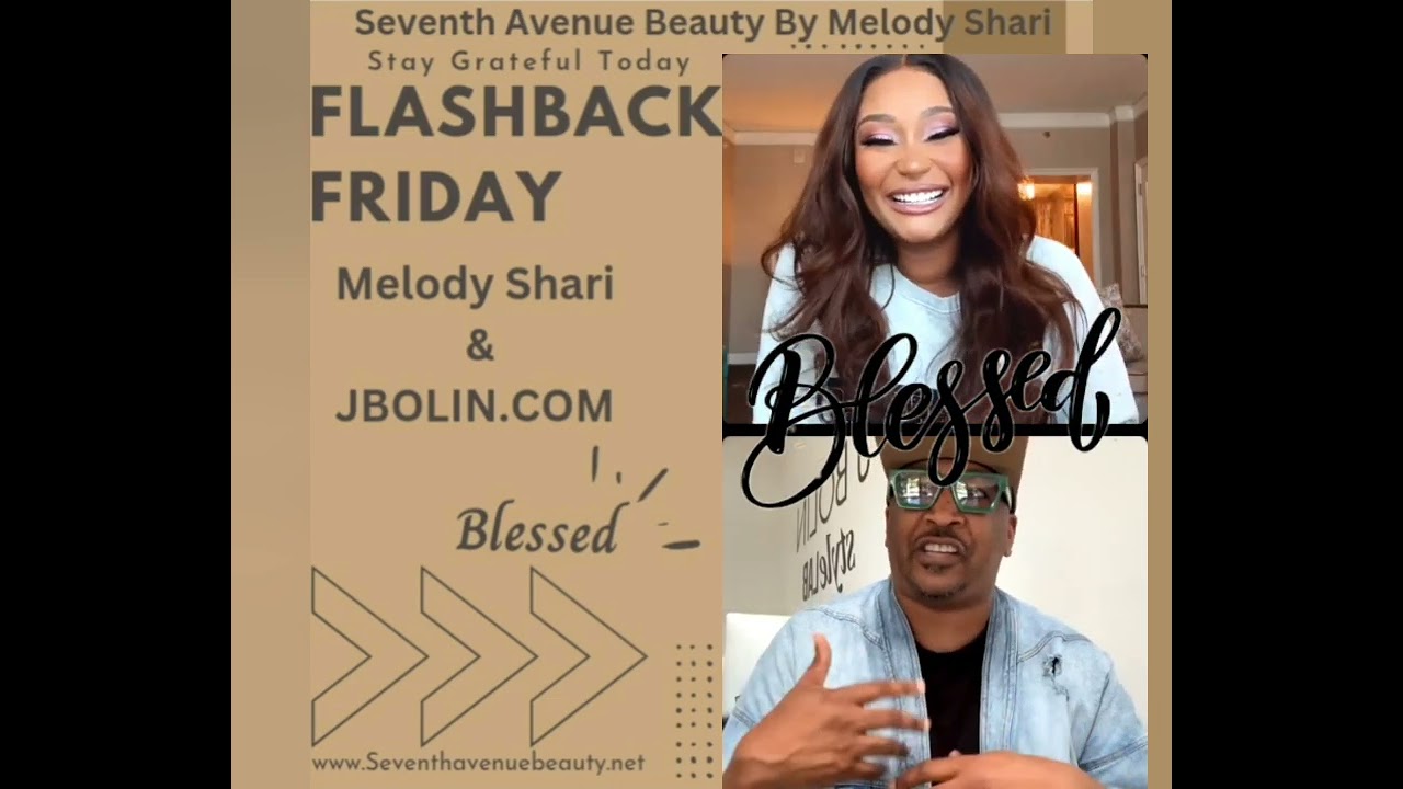 Flashback Friday w/Melody Shari &JBolin 🦋💕🦋♟️💫