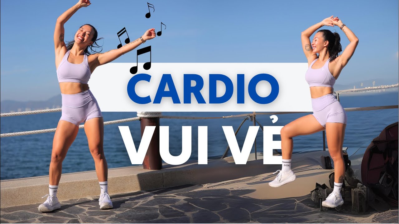 Bài tập 30 phút CARDIO VUI VẺ - Dễ dàng, phù hợp với người mới, người lớn tuổi, bé dậy thì