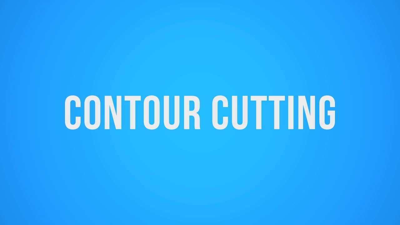 What is Contour Cutting?