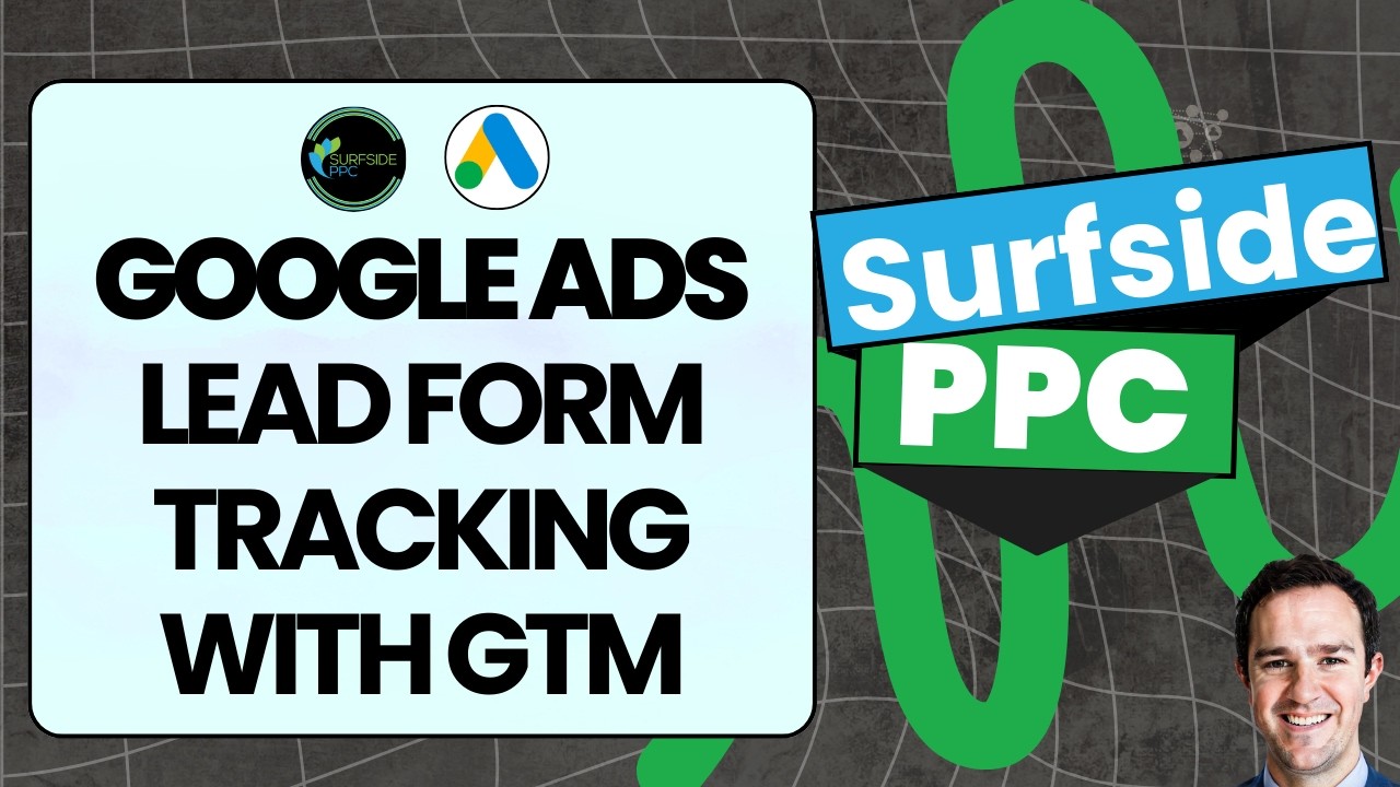 Google Ads Lead Form Conversion Tracking With Google Tag Manager Tutorial