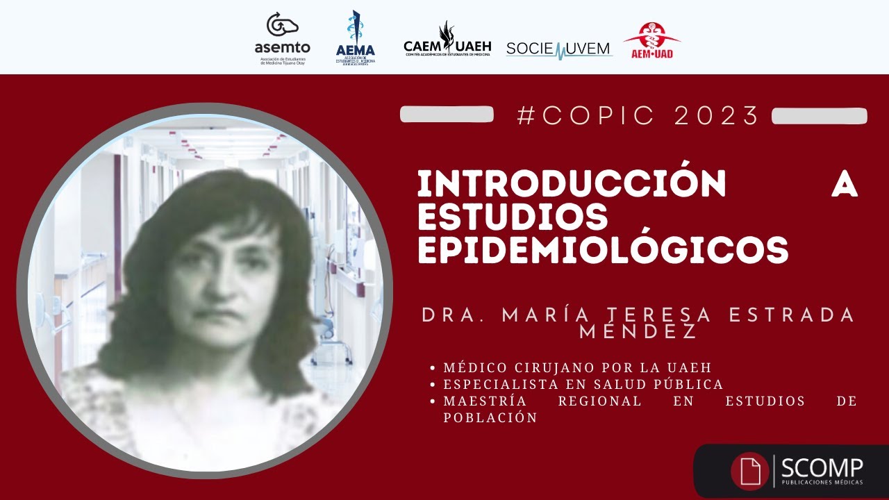 Introducción a estudios epidemiológicos | Dra. María Teresa Estrada Méndez | COPIC 2023