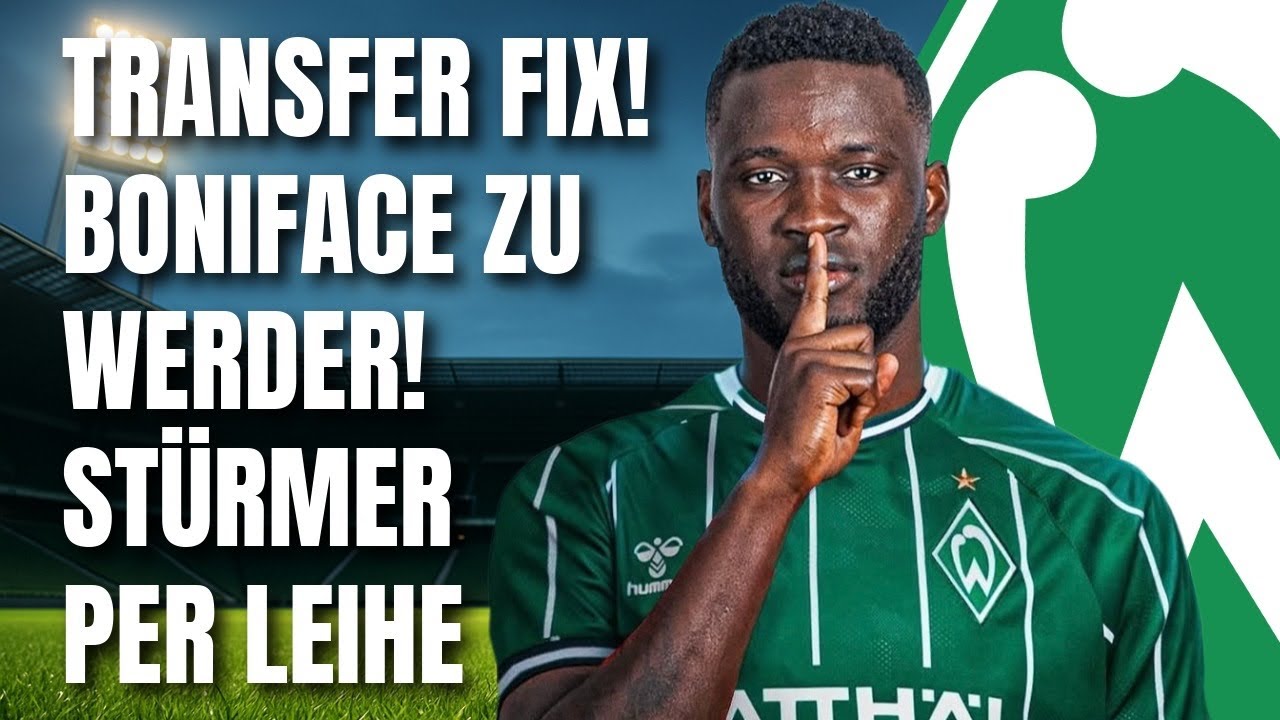 TRANSFER-HAMMER! Werder Bremen holt Victor Boniface per Leihe! | Deadline Day Knaller🔥