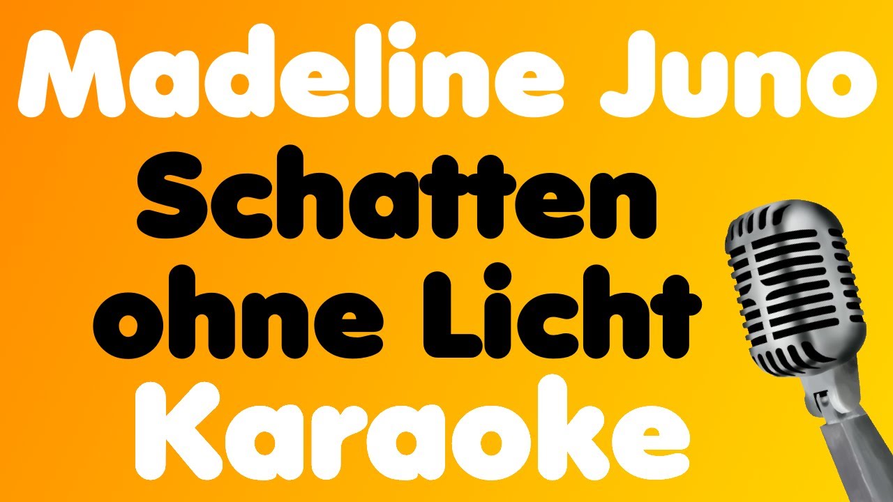 Madeline Juno &bull; Schatten ohne Licht &bull; Karaoke