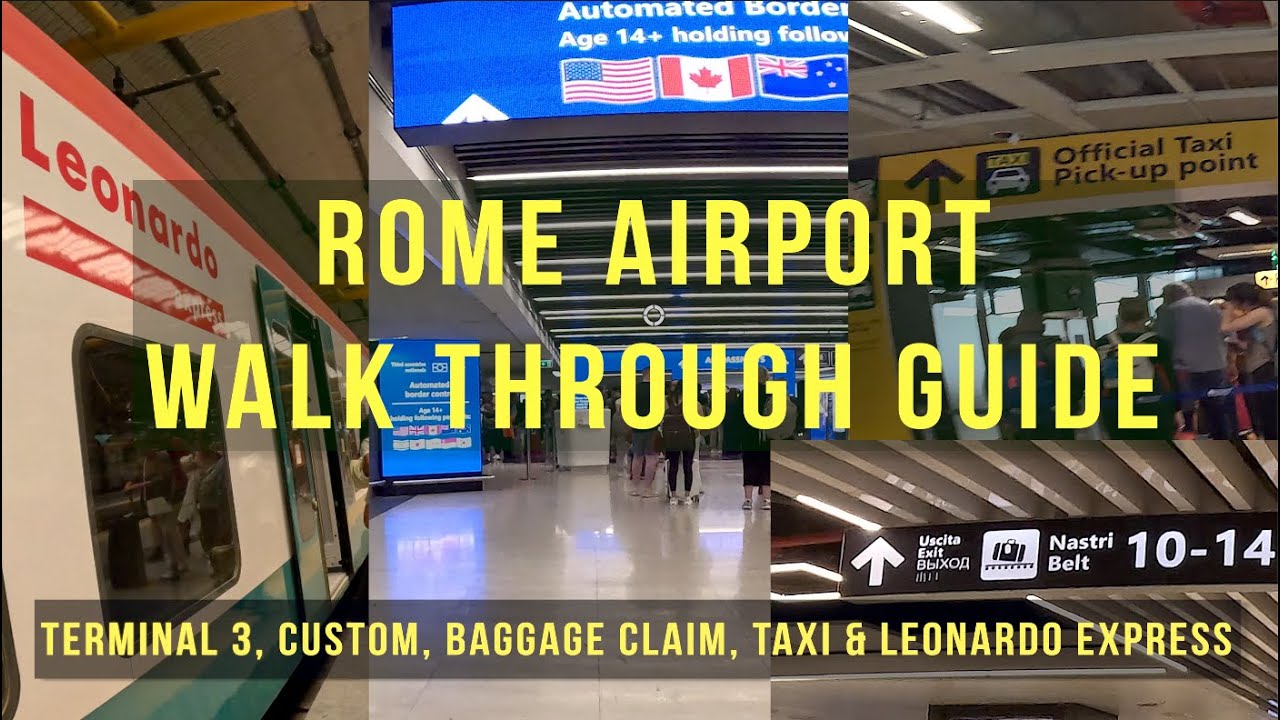 Rome Airport Walk Guide - Terminal 3, Customs, Baggage Claim, Taxi, Leonardo Express