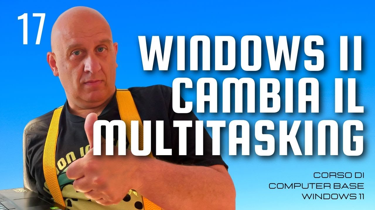 Come funziona il multitasking | Corso di computer base windows 11