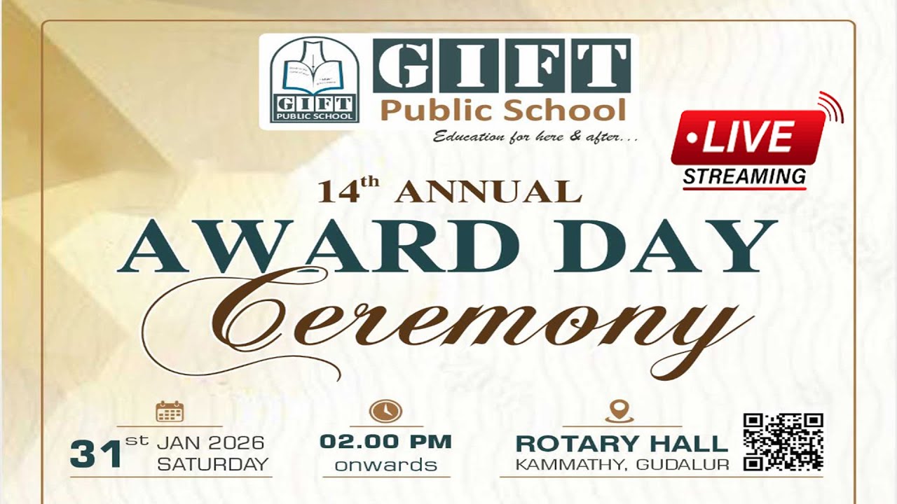 GIFT PUBLIC SCHOOL 14th ANNUAL AWARD DAY CEREMONY - KAMMATHY , GUDALUR