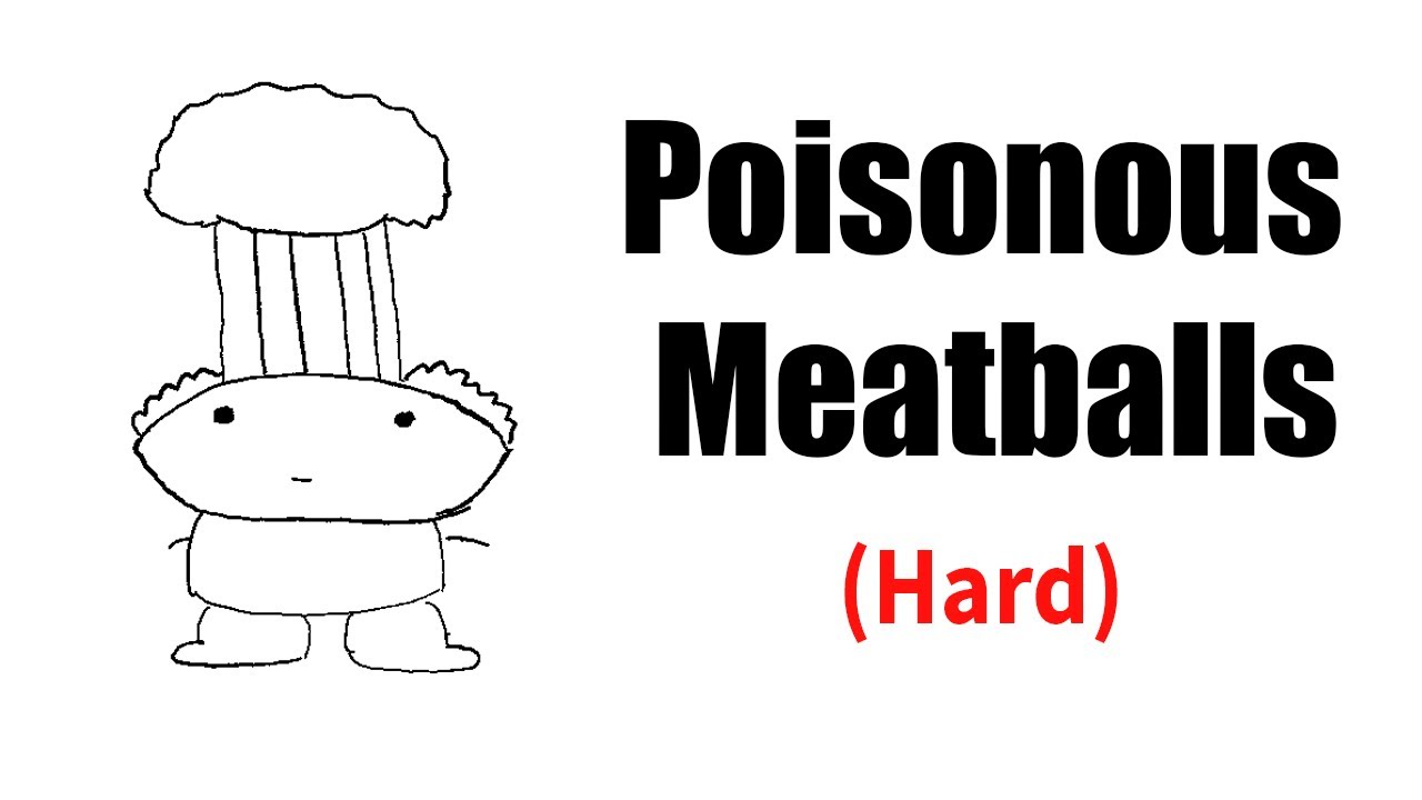 Poisonous Meatballs (HARD) | Quant Interview Question